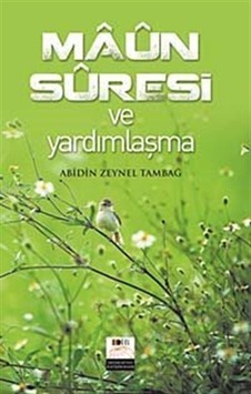 Maun Suresi ve Yardımlaşma / Abidin Zeynel Tambağ