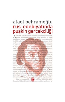 Rus Edebiyatında Puşkin Gerçekçiliği - Ataol Behramoğlu - Tekin Yayınevi