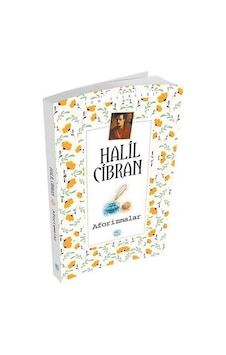 Aforizmalar - Halil Cibran - Mavi Çatı Yayınları Aforizmalar - Halil Cibran - Mavi Çatı Yayınları