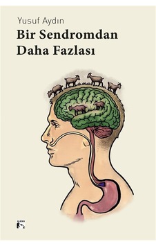 Bir Sendromdan Daha Fazlası / Yusuf Aydın