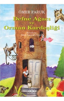Defne Ağacı Ve Orman Kardeşliği - Ömer Faruk Defne Ağacı Ve Orman Kardeşliği - Ömer Faruk