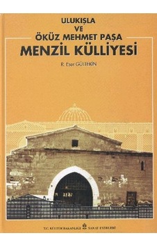 Ulu Kışla ve Öküz Mehmet Paşa / Menzil Külliyesi Ulu Kışla ve Öküz Mehmet Paşa / Menzil Külliyesi