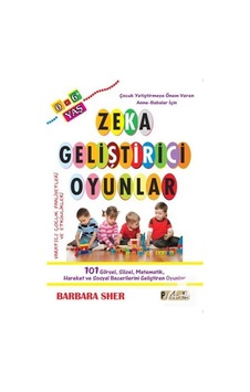 Zeka Geliştirici Oyunlar 0-6 Yaş - Barbara Sher - Platform Yayınları Zeka Geliştirici Oyunlar 0-6 Yaş - Barbara Sher - Platform Yayınları