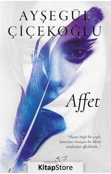 Affet / Ayşegül Çiçekoğlu Affet / Ayşegül Çiçekoğlu