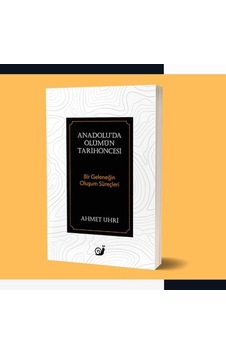 Anadolu Da Ölümün Tarihöncesi: Bir Geleneğin Oluşum Süreçleri