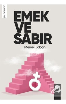 Emek ve Sabır - Merve Çoban - Memento Mori Yayınları Emek ve Sabır - Merve Çoban - Memento Mori Yayınları