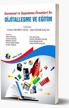 Kuramsal ve Uygulama Örnekleri İle Dijitalleşme ve Eğitim - Eğiten Kitap Kuramsal ve Uygulama Örnekleri İle Dijitalleşme ve Eğitim - Eğiten Kitap