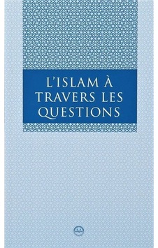 L Islam a Travers Les Questions / Kolektif L Islam a Travers Les Questions / Kolektif