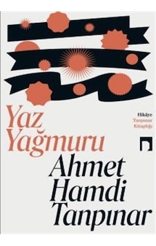 Yaz Yağmuru - Ahmet Hamdi Tanpınar - Dergah Yayınları Yaz Yağmuru - Ahmet Hamdi Tanpınar - Dergah Yayınları