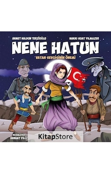 Nene Hatun / Vatan Sevgisinin Önemi / Ahmet Haldun Terzioğlu Nene Hatun / Vatan Sevgisinin Önemi / Ahmet Haldun Terzioğlu