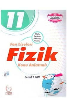 11.Sınıf Fizik Konu Anlatım Fen Liseleri için - Palme Yayıne 11.Sınıf Fizik Konu Anlatım Fen Liseleri için - Palme Yayıne