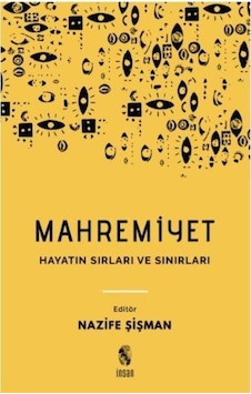 Mahremiyet-Hayatın Sırları ve Sınırları- İnsan Yayınları Mahremiyet-Hayatın Sırları ve Sınırları- İnsan Yayınları