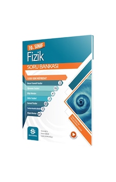 Bilgi Sarmal 10. Sınıf Fizik Soru Bankası Bilgi Sarmal 10. Sınıf Fizik Soru Bankası