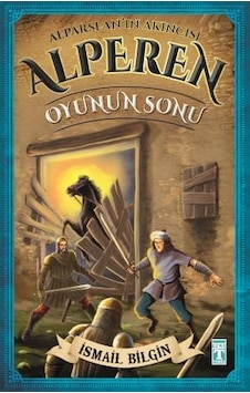 Alparslanın Akıncısı Alperen - Oyunun Sonu Alparslanın Akıncısı Alperen - Oyunun Sonu