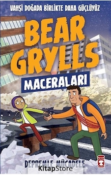 Bear Grylls Maceraları - Depremle Mücadele - Bear Grylls - Timaş Çocuk Bear Grylls Maceraları - Depremle Mücadele - Bear Grylls - Timaş Çocuk