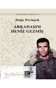 Arkadaşım Deniz Gezmiş - Doğu Perinçek - Kaynak Yayınları Arkadaşım Deniz Gezmiş - Doğu Perinçek - Kaynak Yayınları