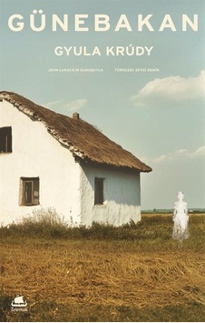 Günebakan / Gyula Krudy