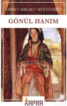 Gönül Hanım / Ahmet Hikmet Müftüoğlu N11.3048 Gönül Hanım / Ahmet Hikmet Müftüoğlu N11.3048