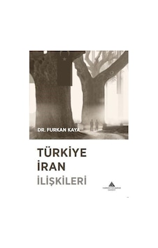 Türkiye Iran Ilişkileri