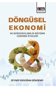Döngüsel Ekonomi Ve Sürdürülebilir Büyüme Üzerine Etkileri / Z... Döngüsel Ekonomi Ve Sürdürülebilir Büyüme Üzerine Etkileri / Z...