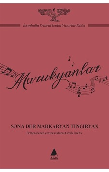 Marukyanlar / Sona Der Markaryan Tıngıryan