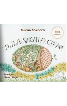 Unutkan Sincaplar Ormanı - Gülcan Gökbora - Mahlas Çocuk Unutkan Sincaplar Ormanı - Gülcan Gökbora - Mahlas Çocuk