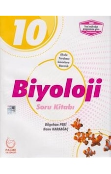 10.Sınıf Biyoloji Soru Kitabı - Banu Karaağaç - Bilgehan Peri - Palme Yayınları 10.Sınıf Biyoloji Soru Kitabı - Banu Karaağaç - Bilgehan Peri - Palme Yayınları