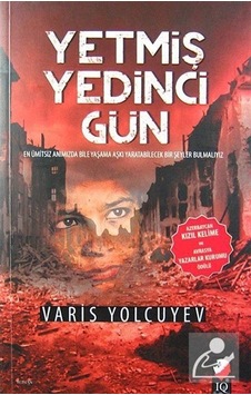 Yetmiş Yedinci Gün - Varis Yolcuyev