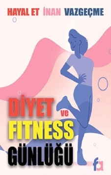 Diyet Ve Fitness Günlüğü Diyet Ve Fitness Günlüğü