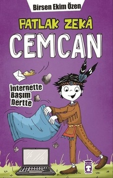 Patlak Zeka Cemcan 5-İnternette Başım Dertte - Birsen Ekim Özen - Timaş Çocuk