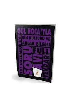 Gül Hoca'yla TYT Din Kültürü ve Ahlak Bilgisi Soru Avı 101 Çözümlü Soru  -  Gül Görmüş Şanlı  -  Pelikan Yayınları