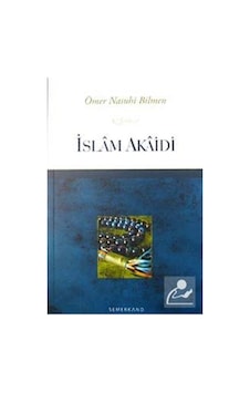 İslam Akaidi / Ömer Nasuhi Bilmen 9786055207939 İslam Akaidi / Ömer Nasuhi Bilmen 9786055207939