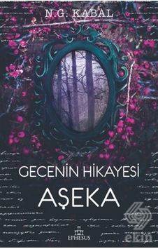 Gecenin Hikayesi Aşeka/N. G. Kabal Gecenin Hikayesi Aşeka/N. G. Kabal
