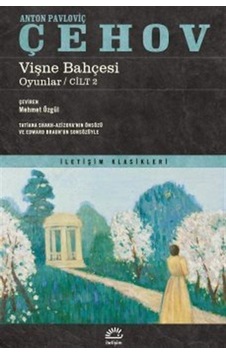 Vişne Bahçesi Oyunlar - Cilt 2 - İletişim Klasikleri - Anton Pavloviç Çehov - İletişim Yayınları Vişne Bahçesi Oyunlar - Cilt 2 - İletişim Klasikleri - Anton Pavloviç Çehov - İletişim Yayınları