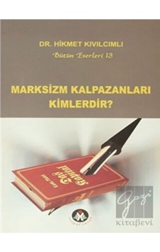 Marksizm Kalpazanları Kimlerdir? - Sosyal İnsan Yayınları Marksizm Kalpazanları Kimlerdir? - Sosyal İnsan Yayınları