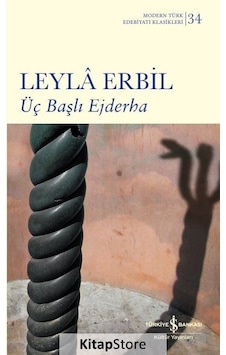 Kitapstore Üç Başlı Ejderha (Karton Kapak) - Leyla Erbil Kitapstore Üç Başlı Ejderha (Karton Kapak) - Leyla Erbil