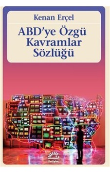 Abd' Ye Özgü Kavramlar Sözlüğü / Kenan Erçel