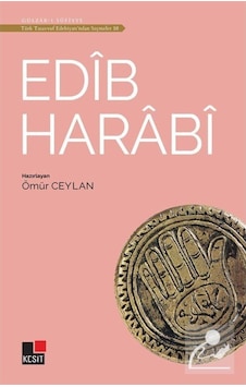Edib Harabi - Türk Tasavvuf Edebiyatından Seçmeler 10- Kesit Yayınları Edib Harabi - Türk Tasavvuf Edebiyatından Seçmeler 10- Kesit Yayınları