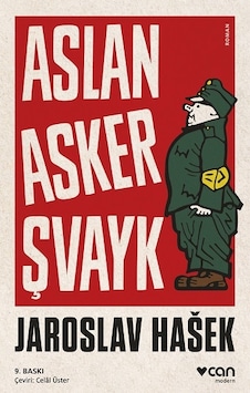 Aslan Asker Şvayk - Jaroslav Haşek - Can Yayınları Aslan Asker Şvayk - Jaroslav Haşek - Can Yayınları