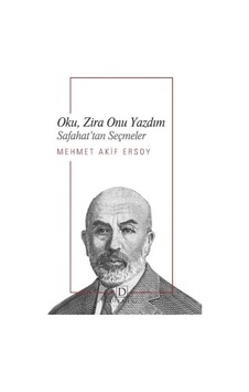 Oku, Zira Onu Yazdım - Safahat Tan Seçmeler Oku, Zira Onu Yazdım - Safahat Tan Seçmeler