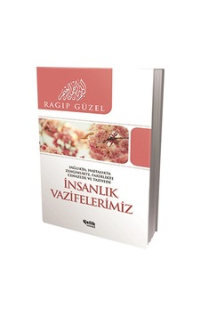 İnsanlık Vazifelerimiz Sağlıkta, Hatalıkta, Zenginlikte, Fakirlikte, Cenazede Ve Taziyede