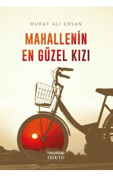 Mahallenin En Güzel Kızı - Murat Ali Ersan - Hayykitap Mahallenin En Güzel Kızı - Murat Ali Ersan - Hayykitap