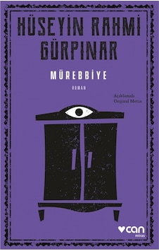 Mürebbiye - Açıklamalı Metin - Hüseyin Rahmi Gürpınar - Can Yayınları Mürebbiye - Açıklamalı Metin - Hüseyin Rahmi Gürpınar - Can Yayınları