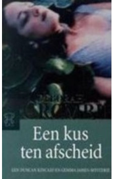 Een Kus Ten Afscheid 9789046110003 Een Kus Ten Afscheid 9789046110003