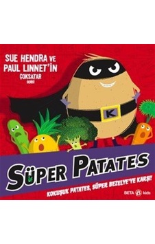 Süper Patates Kokuşuk Patates, Süper Bezelye'ye Karşı / Sue H...