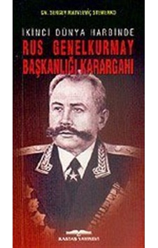 Rus Genelkurmay Başkanlığı Karargahı Ikinci Dünya Harbinde / G... 9789752820746