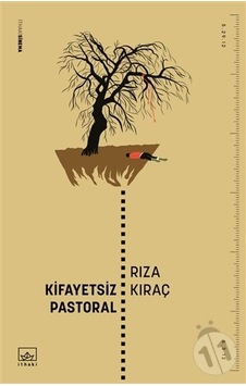 Kifayetsiz Pastoral - Rıza Kıraç - İthaki Yayınları Kifayetsiz Pastoral - Rıza Kıraç - İthaki Yayınları