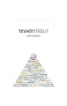 Tevhit ve Tağut / Aydın Mülayim Tevhit ve Tağut / Aydın Mülayim