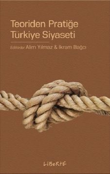 Teoriden Pratiğe Türkiye Siyaseti- Liberte Teoriden Pratiğe Türkiye Siyaseti- Liberte