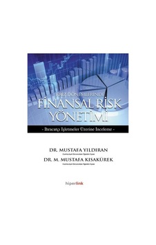 Kriz Dönemlerinde Finansal Risk Yönetimi Kriz Dönemlerinde Finansal Risk Yönetimi